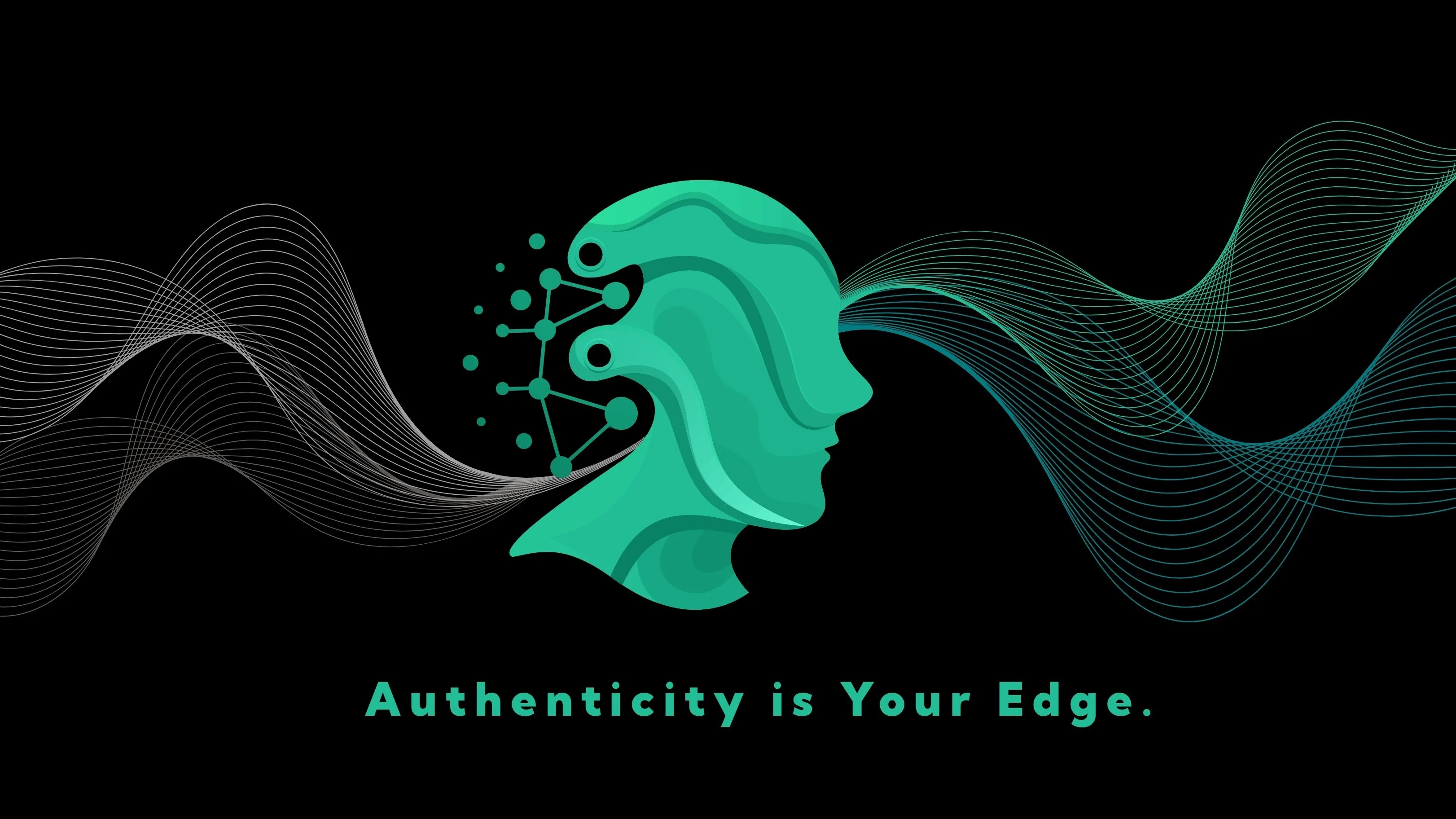 A sleek, dark green graphic featuring a human silhouette profile merging with clean, wave-like digital lines and the text 'Authenticity is Your Edge'.
